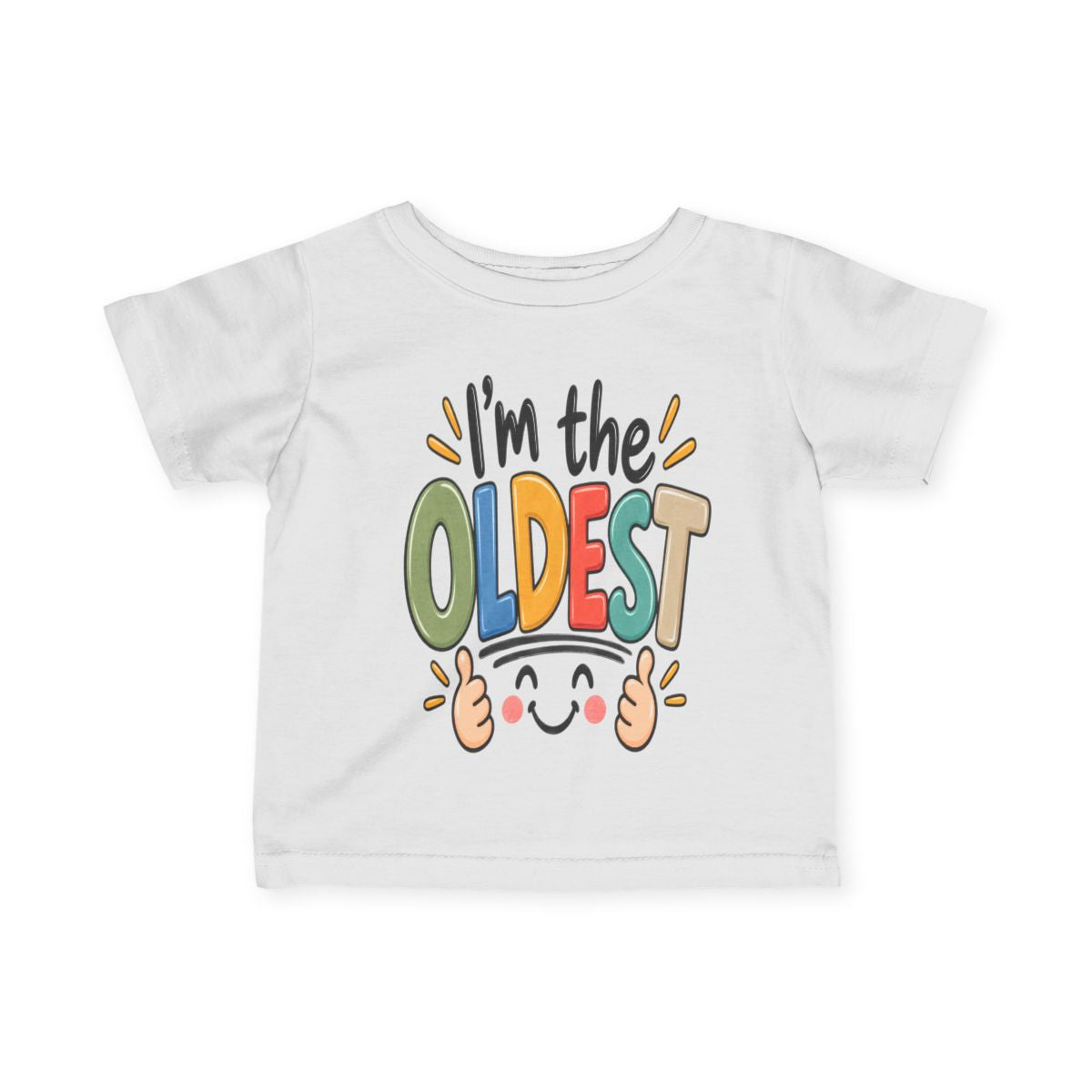 I’m the Oldest Baby & Toddler T-Shirt | Funny Firstborn Sibling Shirt 6M–24M
