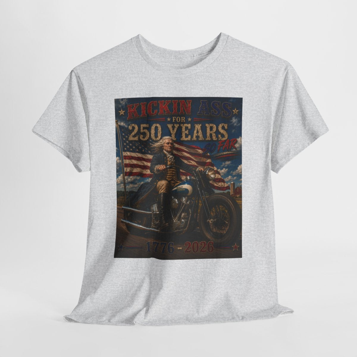 Kickin’ Ass For 250 Years So Far – Thomas Jefferson "48" Harley Panhead 1776–2026 Gift for Dad