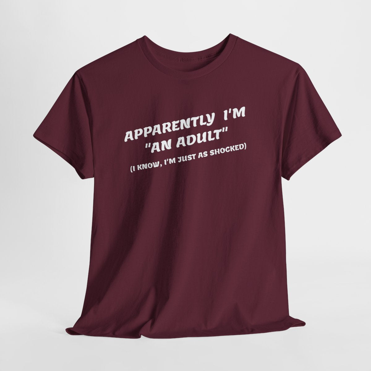 Funny Adulting T-Shirt - Apparently I'm 'An Adult' Sarcastic Humor Tee
