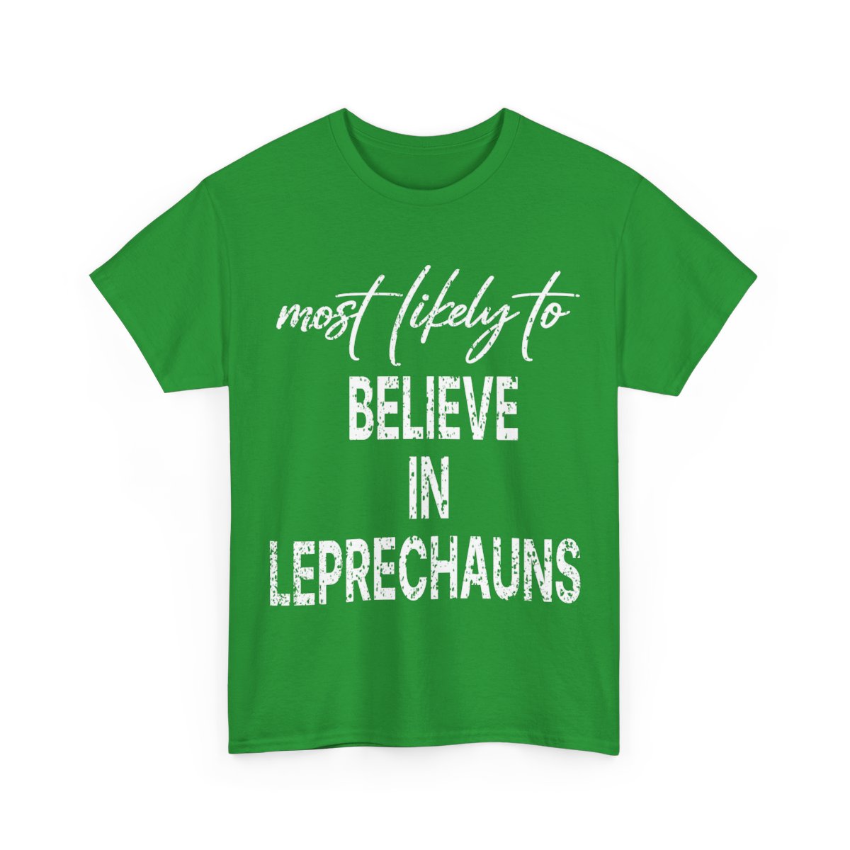 Most Likely To Believe In Leprechauns