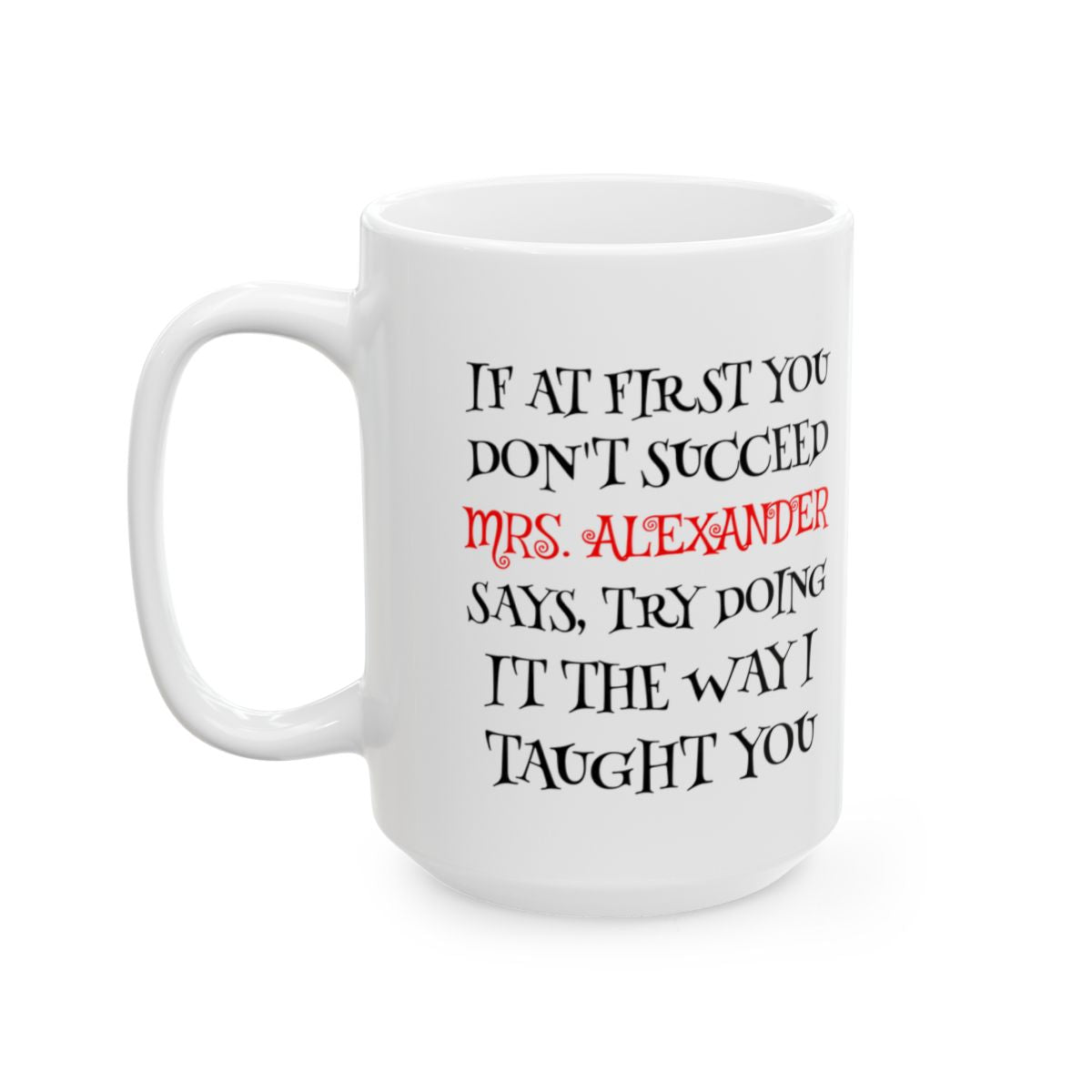 Personalized Teacher Coffee Mug – Hilarious Custom Gift for Educators