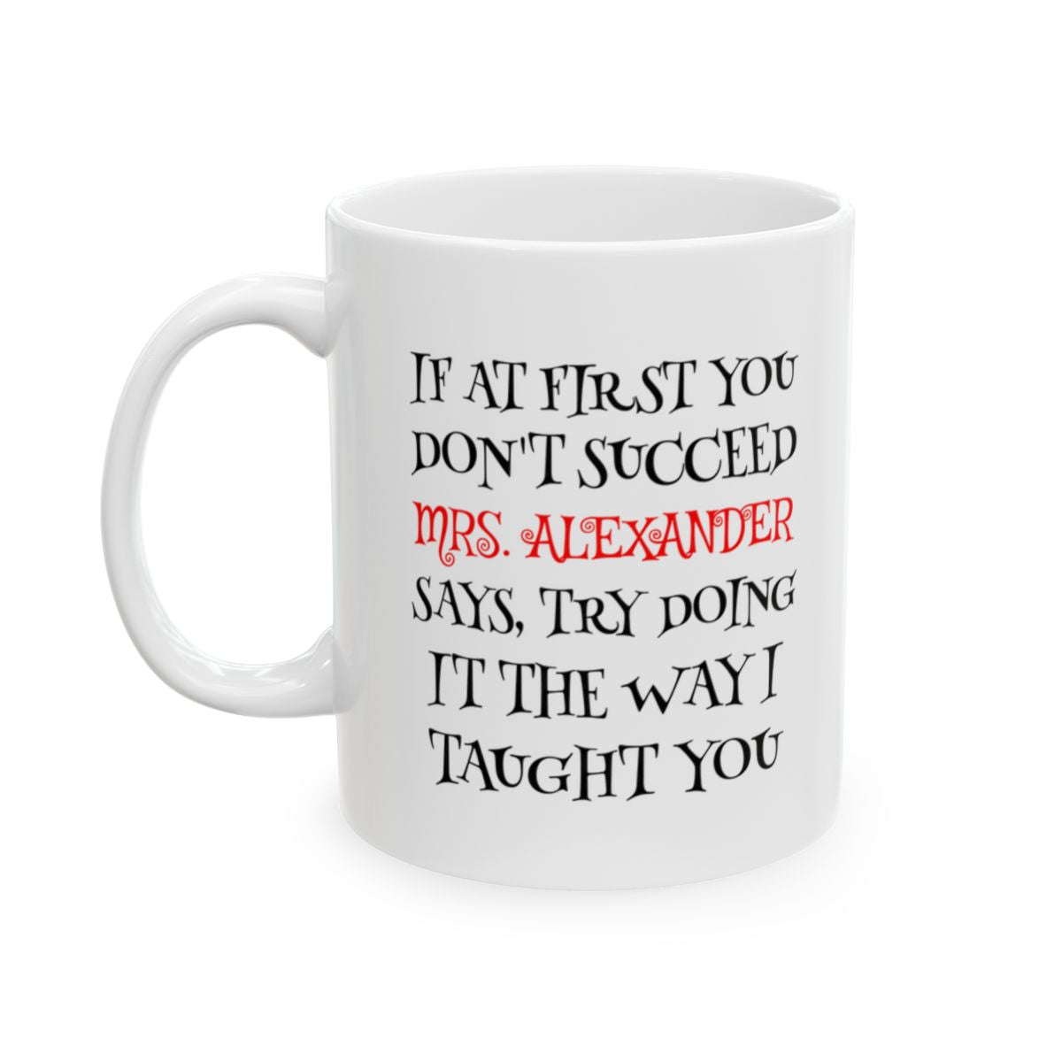 Personalized Teacher Coffee Mug – Hilarious Custom Gift for Educators