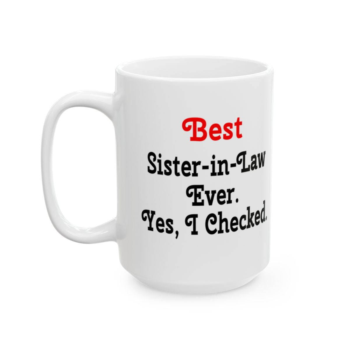 Funny Best Sister-in-Law Mug - Perfect Gift for Any Occasion!