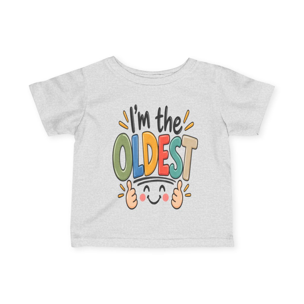 I’m the Oldest Baby & Toddler T-Shirt | Funny Firstborn Sibling Shirt 6M–24M