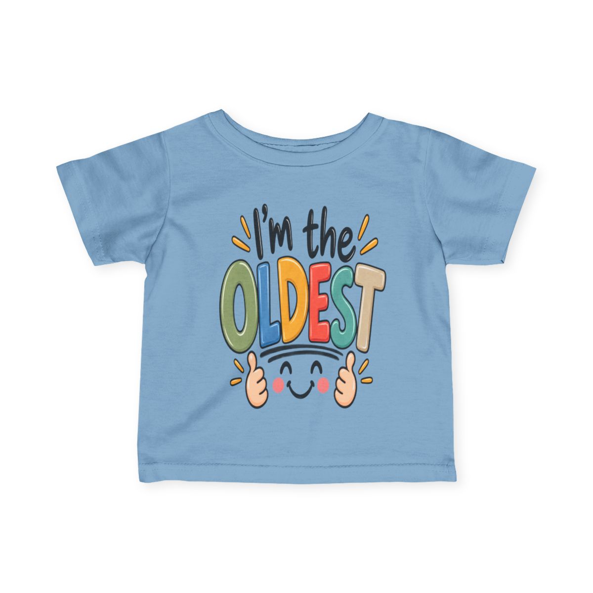 I’m the Oldest Baby & Toddler T-Shirt | Funny Firstborn Sibling Shirt 6M–24M