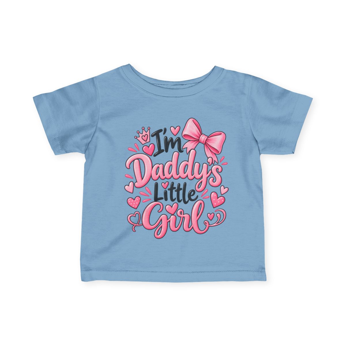 I’m Daddy’s Little Girl Baby & Toddler T-Shirt | Cute Girl Shirt 6M–24M