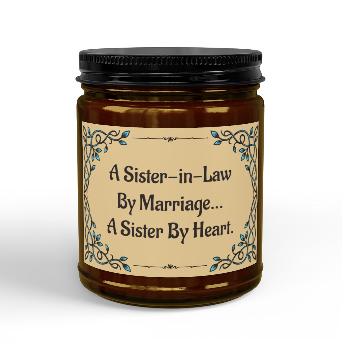 Heartfelt Sister-in-Law Candle | A Sister by Heart Gift | Perfect for National Sisters Day & Special Occasions
