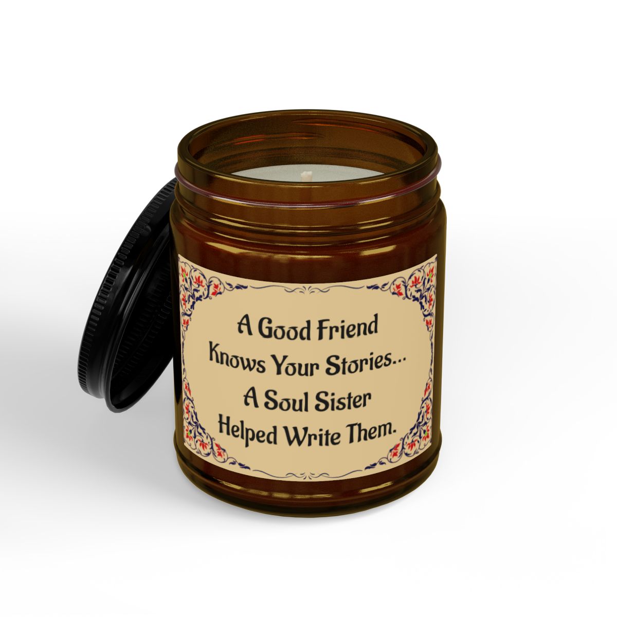 Heartfelt Soul Sister Candle - A Good Friend Knows Your Stories