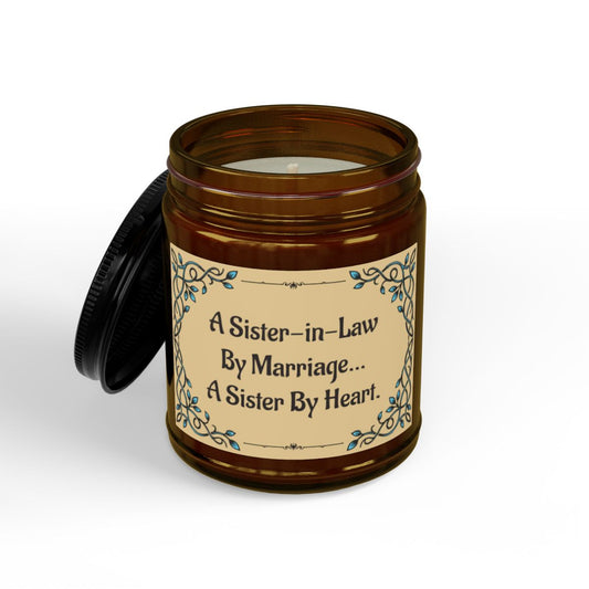 Heartfelt Sister-in-Law Candle | A Sister by Heart Gift | Perfect for National Sisters Day & Special Occasions