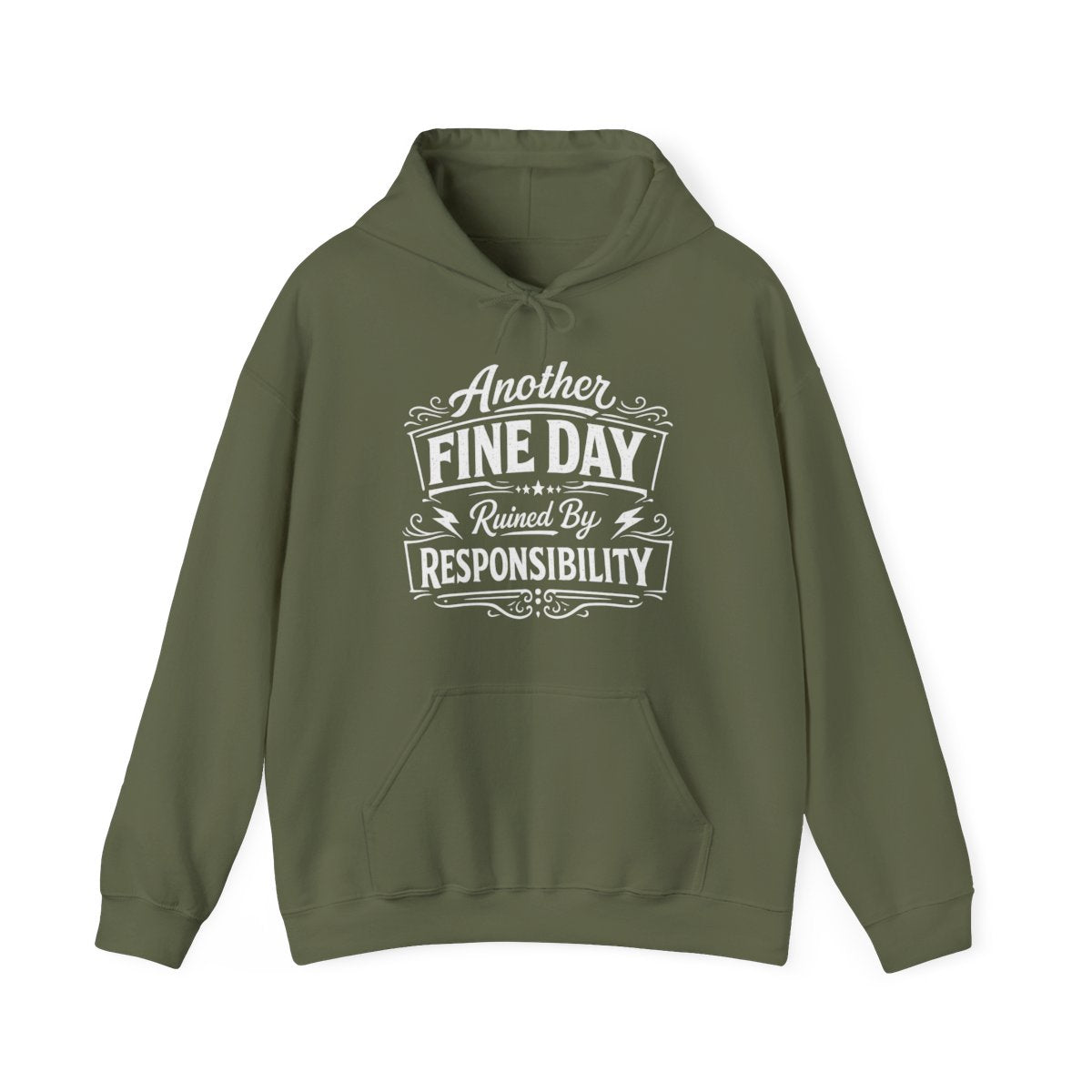 Another Fine Day Ruined By Responsibility Funny Dad Hoodie – Sarcastic Father’s Day Gift For Men