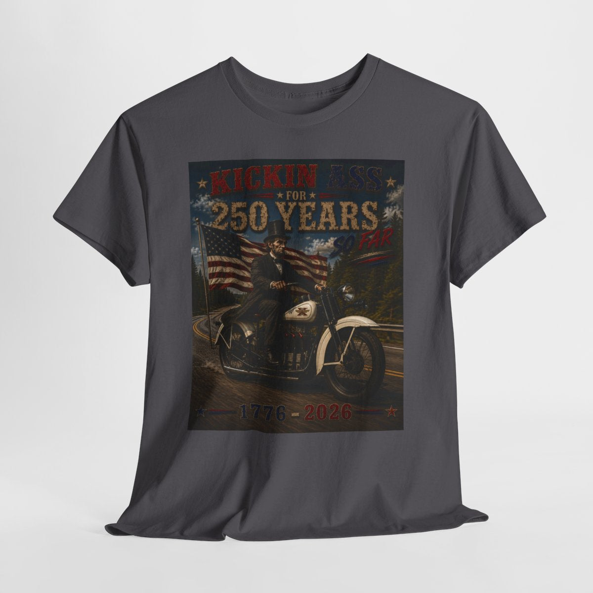 Kickin' Ass For 250 Years So Far – Abraham Lincoln "28" Henderson Inline Four Motorcycle 1776–2026 Gift for Dad