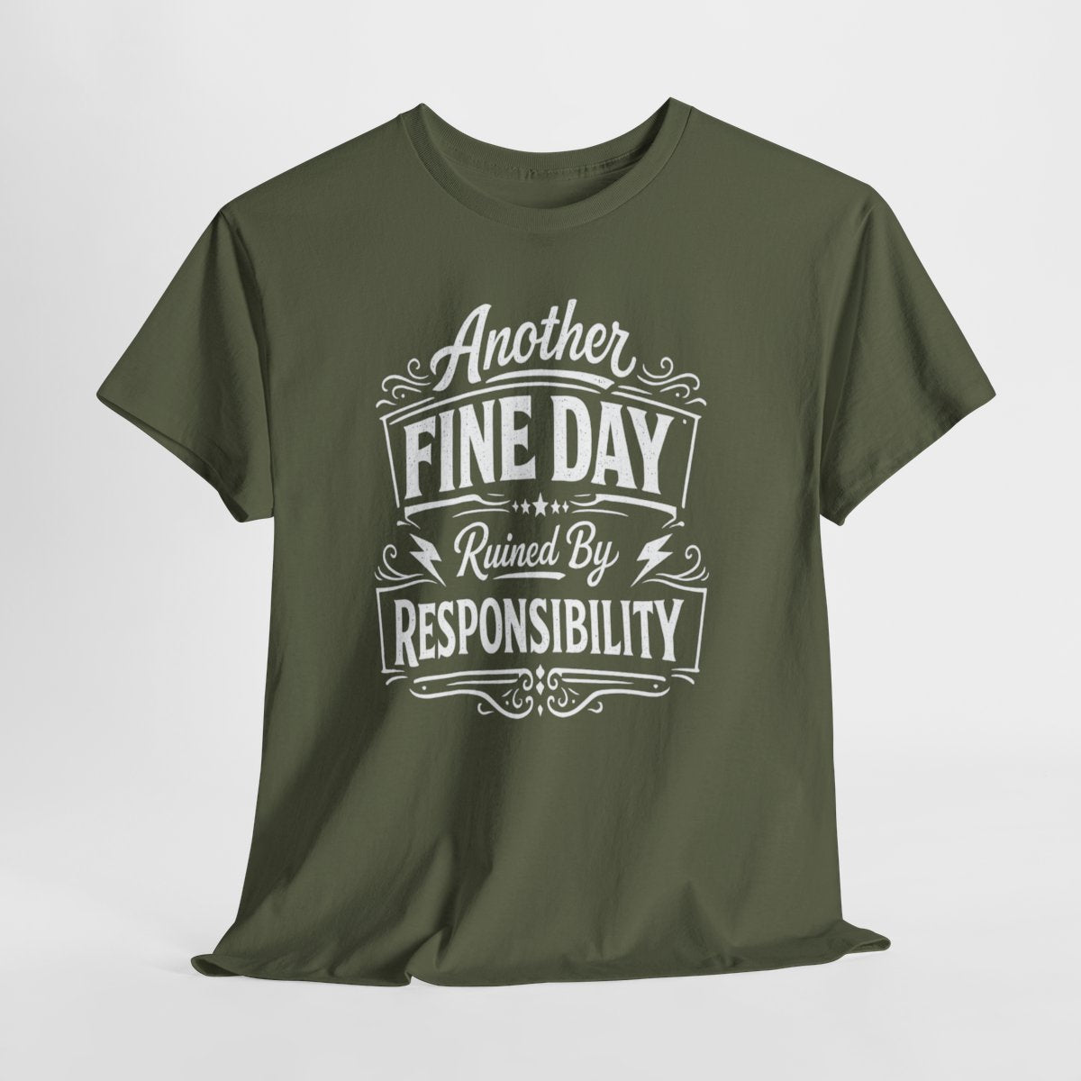 Funny Dad Shirt - 'Another Fine Day Ruined By Responsibility' | Perfect Gift for Father's Day & Birthdays