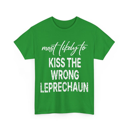 Most Likely To Kiss The Wrong Leprechaun