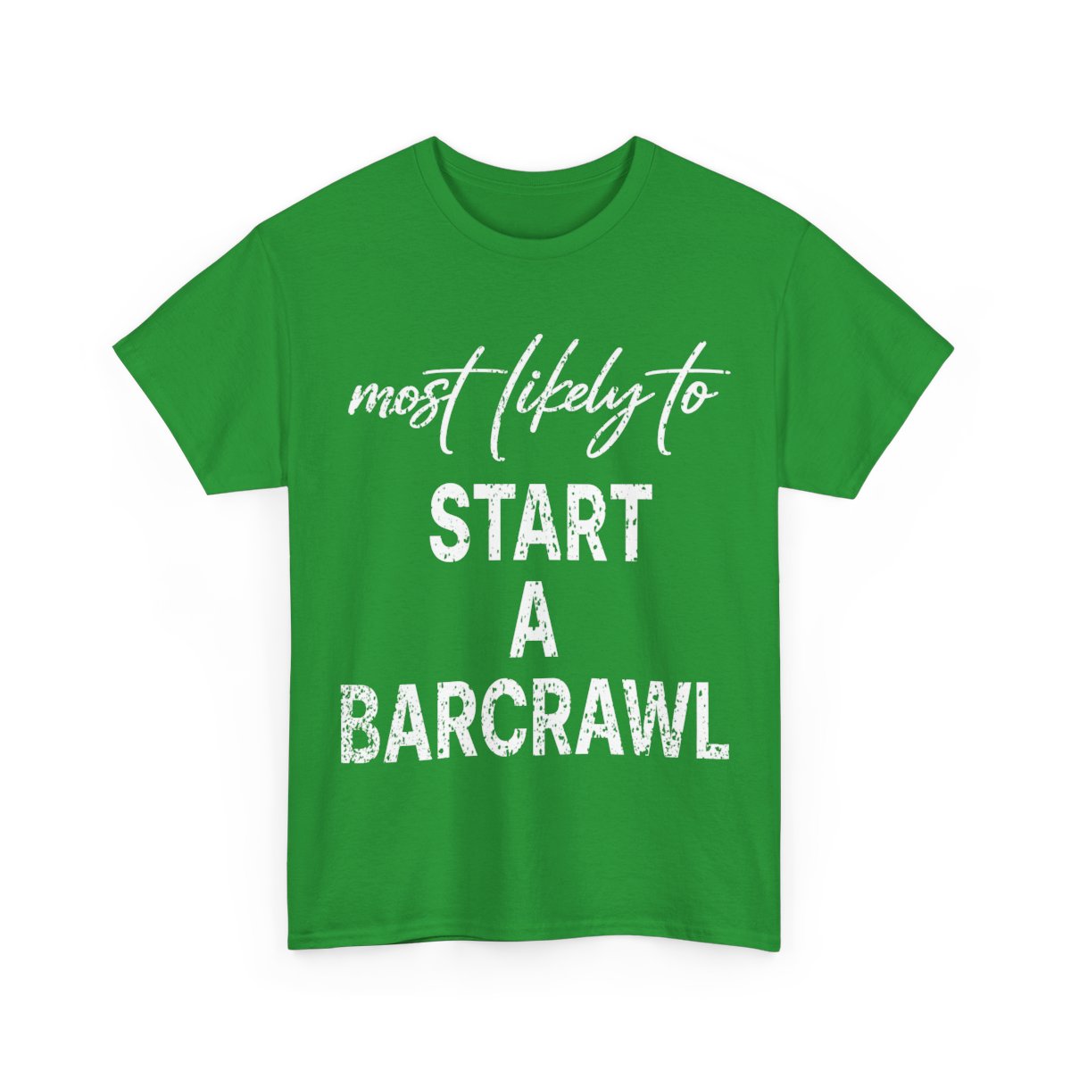 Most Likely To Start A Barcrawl