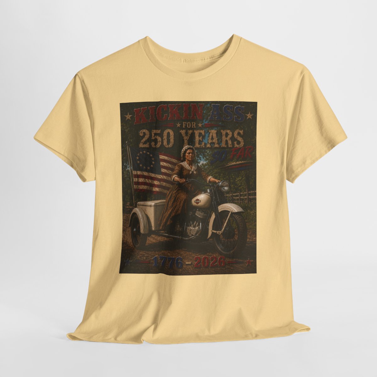 Kickin' Ass For 250 Years So Far – Betsy Ross "49" Harley-Davidson Servi-Car Vintage Americana Father's Day Shirt