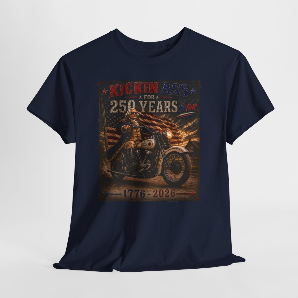 Kickin’ Ass For 250 Years So Far - George Washington "39" Knucklehead  1776–2026  Gift for Dad