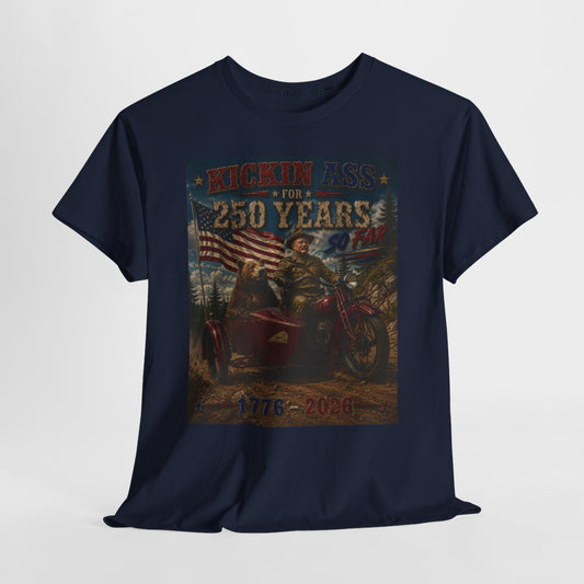 Kickin' Ass For 250 Years So Far – Teddy Roosevelt "29" Indian Scout 101 w/ Sidecar 1776–2026 Gift for Dad