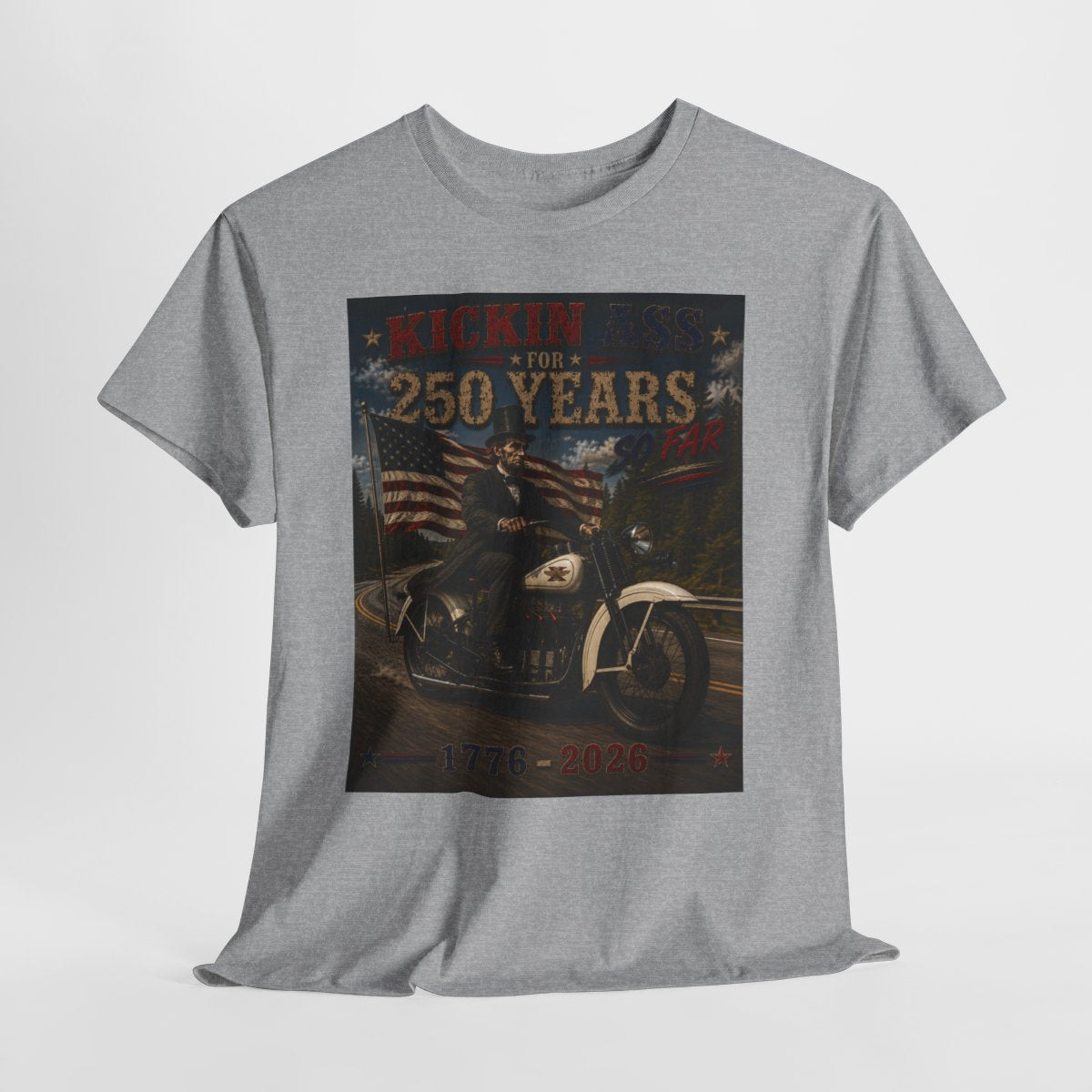 Kickin' Ass For 250 Years So Far – Abraham Lincoln "28" Henderson Inline Four Motorcycle 1776–2026 Gift for Dad