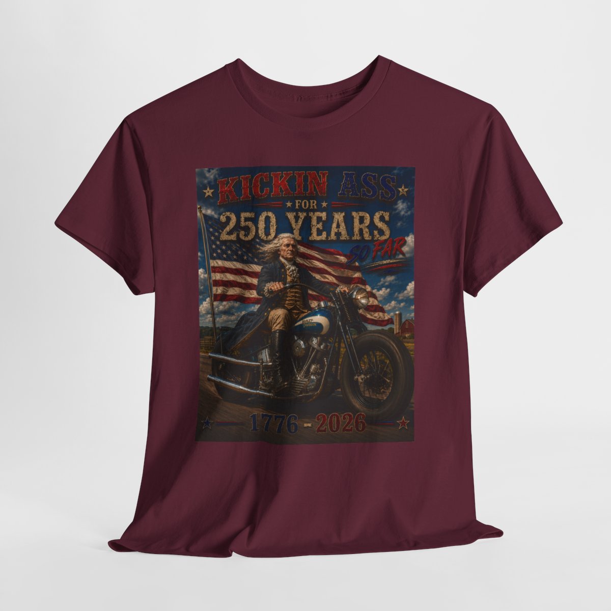 Kickin’ Ass For 250 Years So Far – Thomas Jefferson "48" Harley Panhead   1776–2026 Gift for Dad