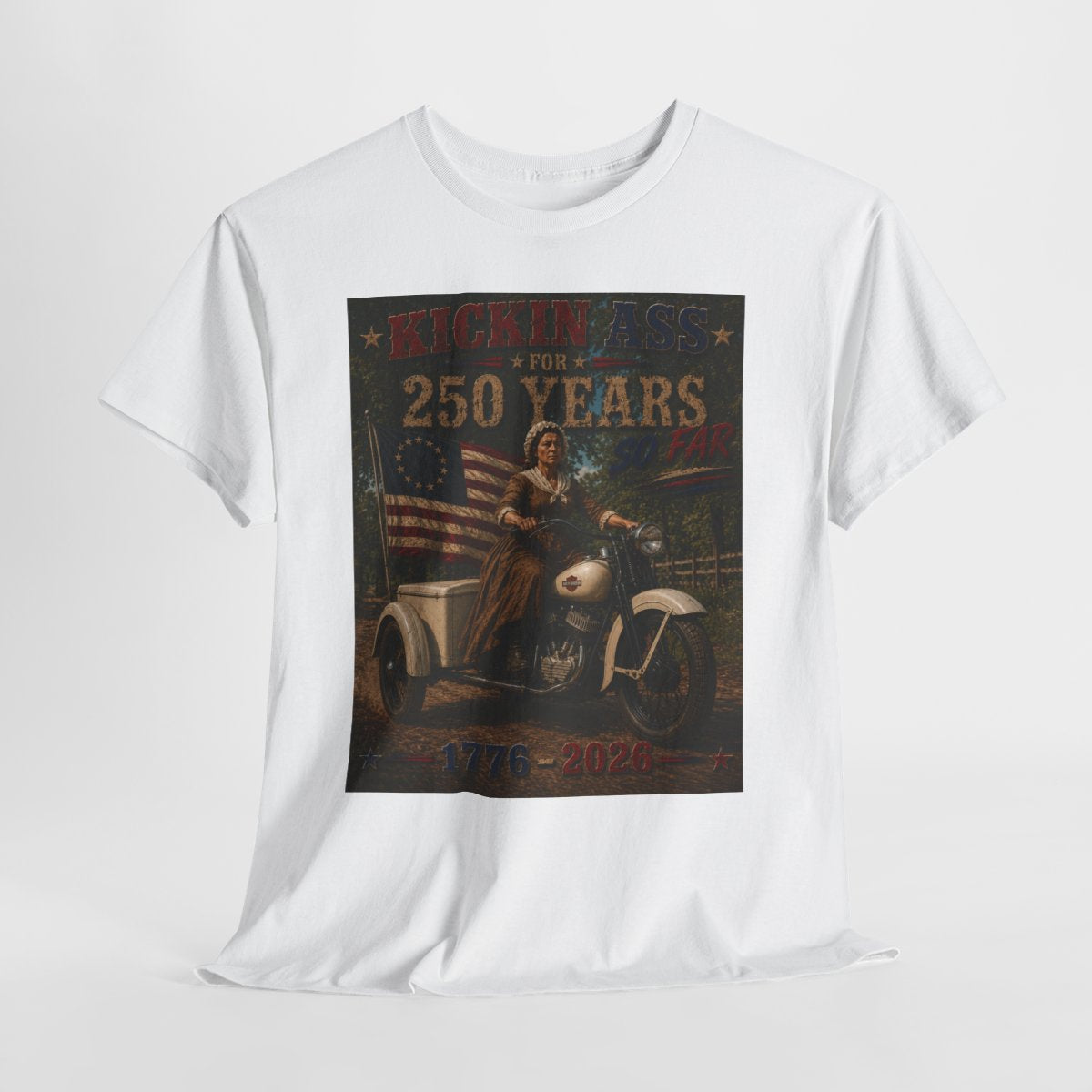 Kickin' Ass For 250 Years So Far – Betsy Ross "49" Harley-Davidson Servi-Car Vintage Americana Father's Day Shirt