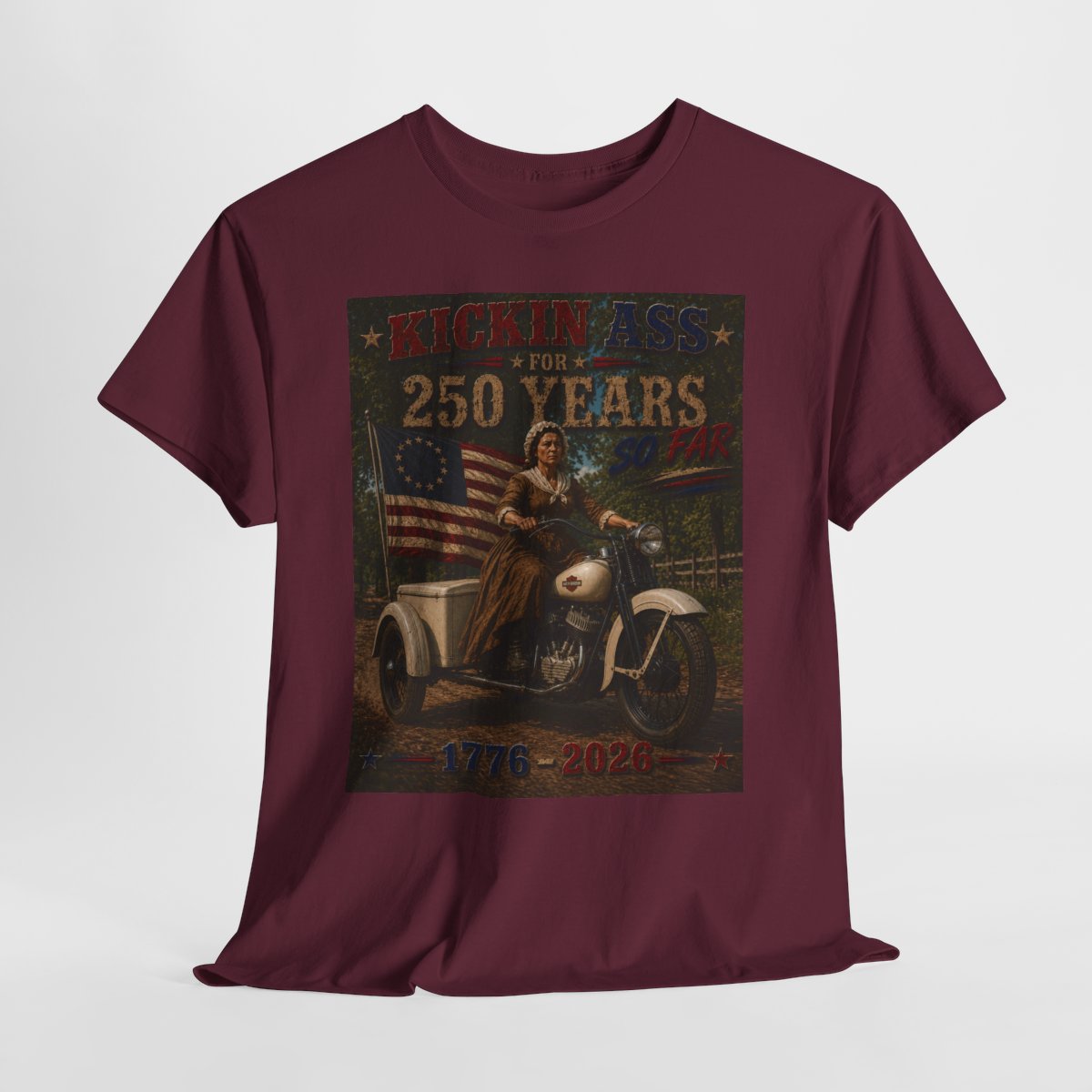 Kickin' Ass For 250 Years So Far – Betsy Ross "49" Harley-Davidson Servi-Car Vintage Americana Father's Day Shirt