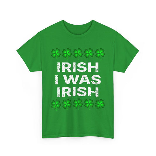 Irish I Was Irish