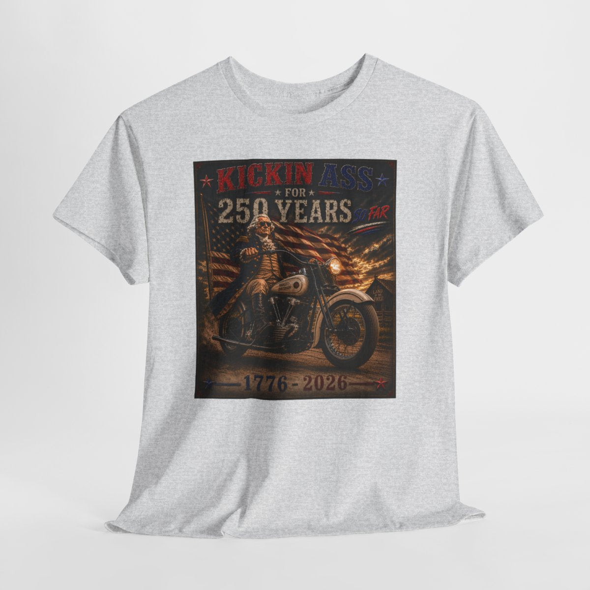 Kickin’ Ass For 250 Years So Far - George Washington "39" Knucklehead  1776–2026  Gift for Dad