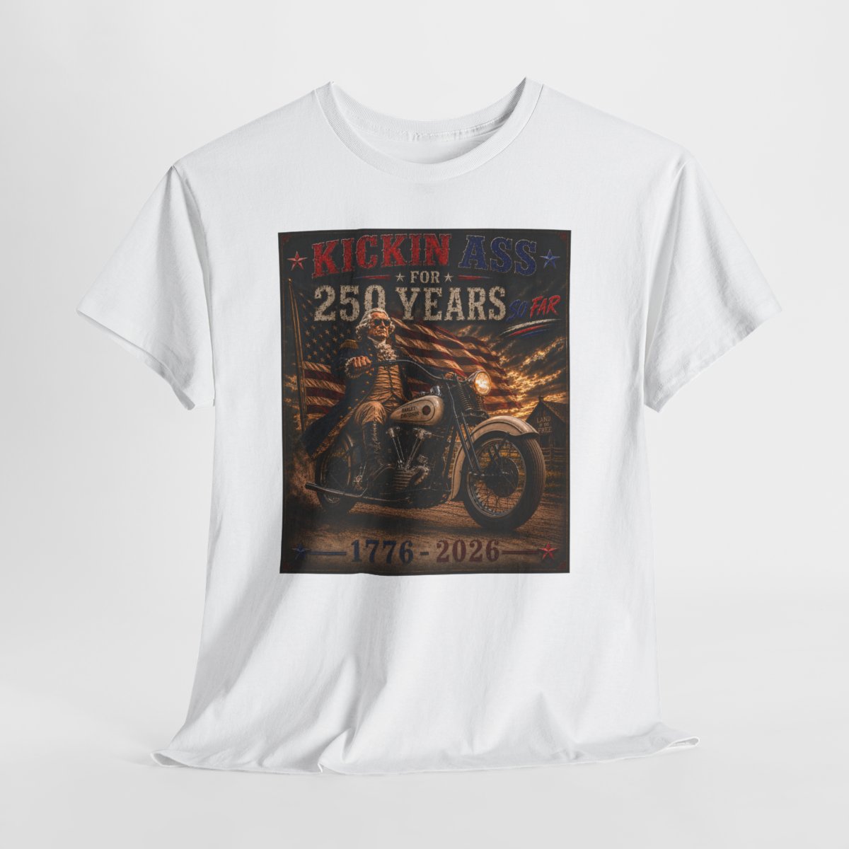 Kickin’ Ass For 250 Years So Far - George Washington "39" Knucklehead  1776–2026  Gift for Dad