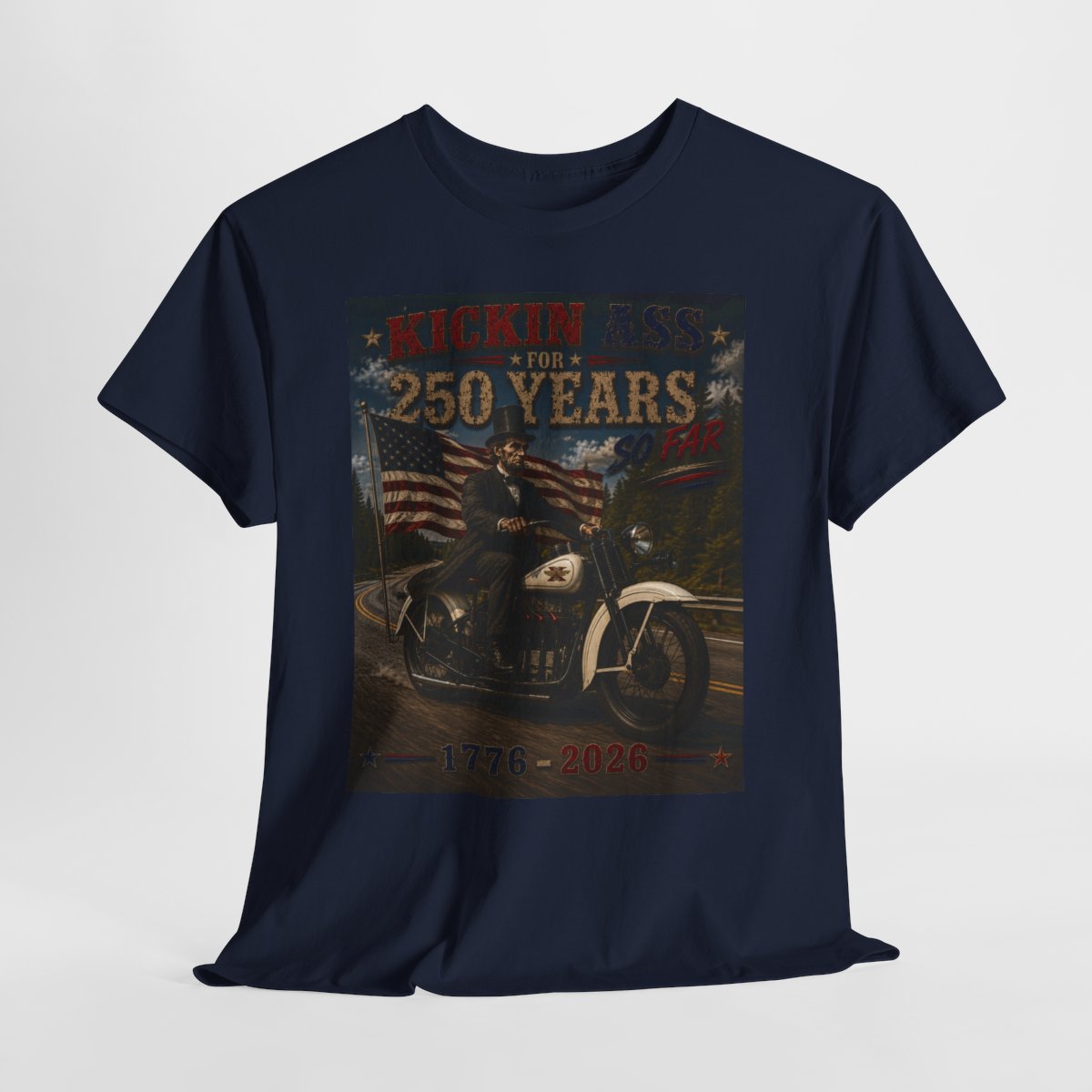 Kickin' Ass For 250 Years So Far – Abraham Lincoln "28" Henderson Inline Four Motorcycle 1776–2026 Gift for Dad