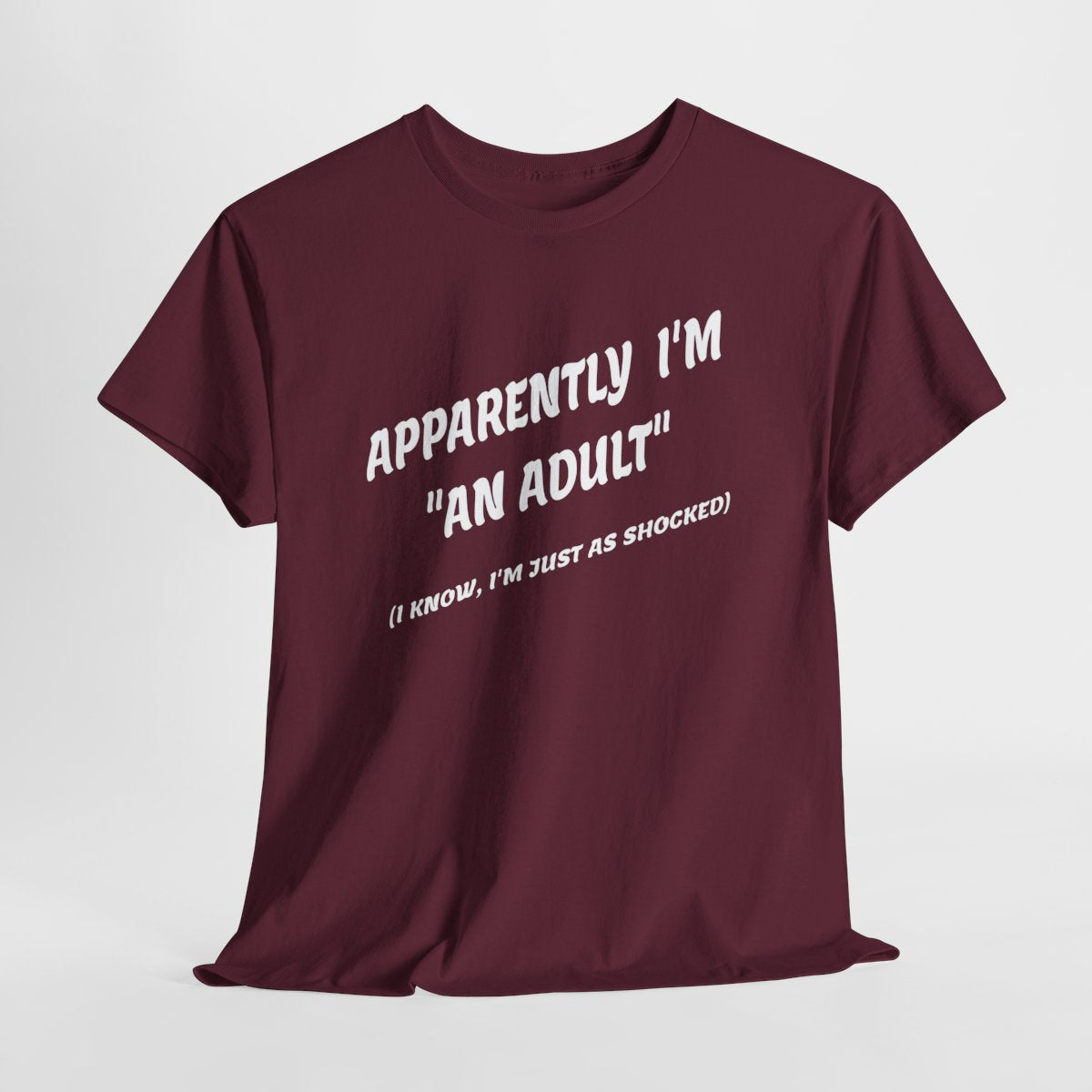 Funny Adulting T-Shirt - Apparently I'm 'An Adult' Sarcastic Humor Tee