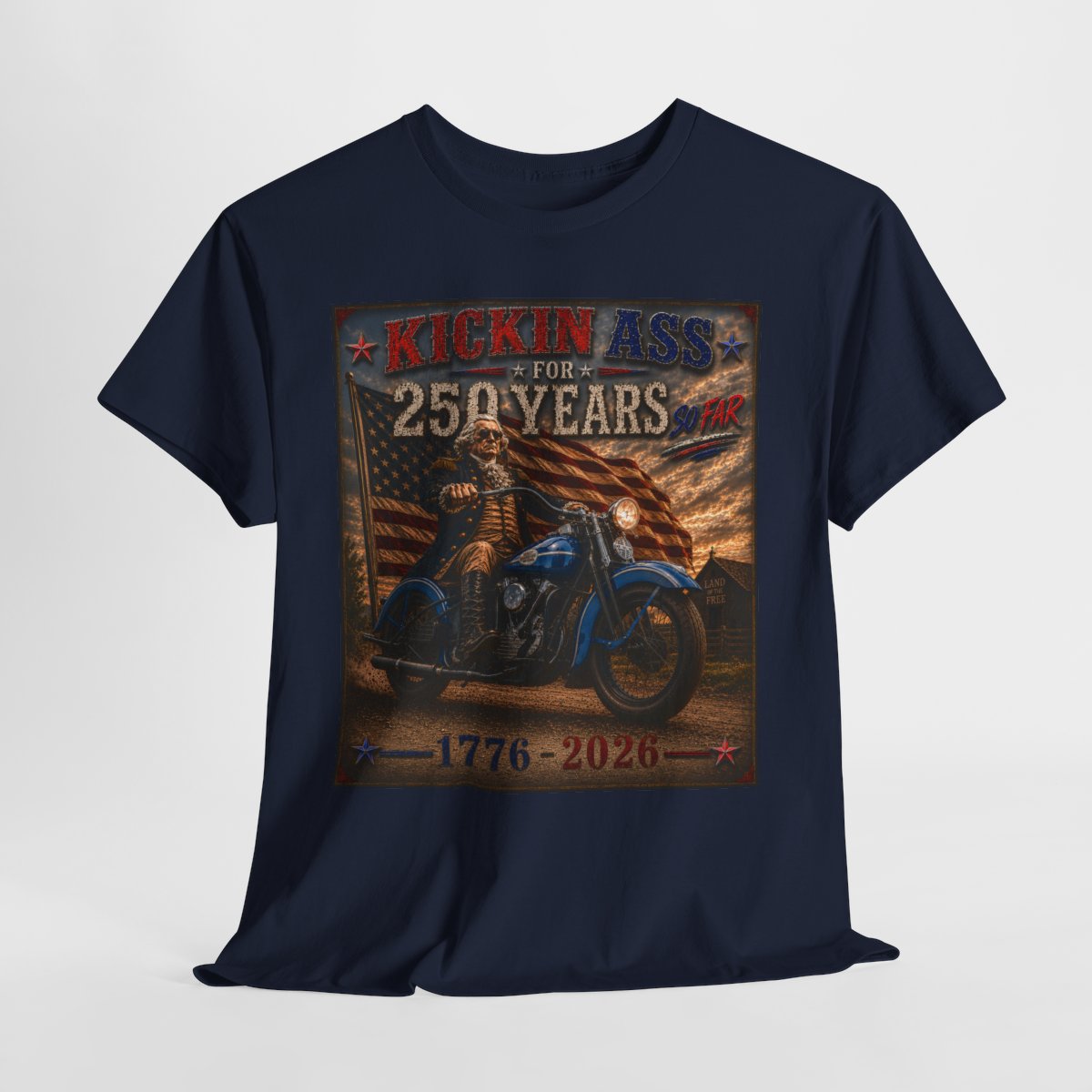 Kickin’ Ass For 250 Years - George Washington "39" Harley Davidson Knucklehead Vintage Biker T-Shirt | Perfect Gift for Dads and Patriots